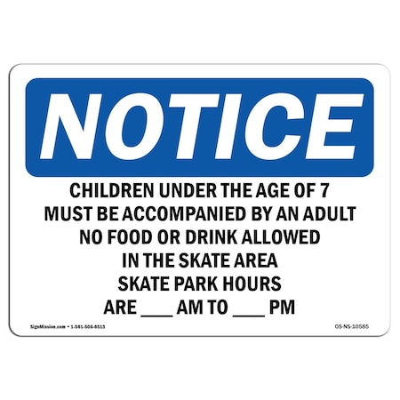 Safety Sign, OSHA Notice, 10" Height, Children Under The Age Of 7 Must Sign, Portrait